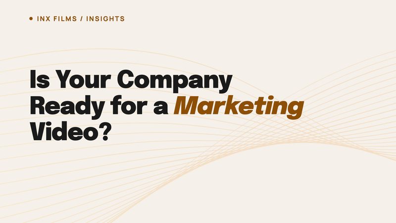 Is your company ready for a marketing video?